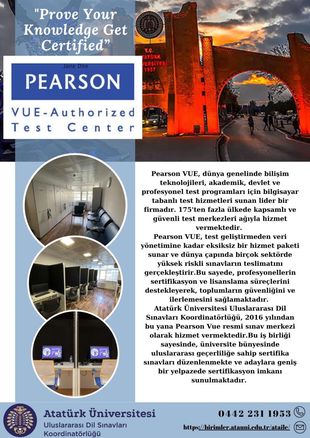 Atatürk Üniversitesi "Pearson Vue Uluslararası Mesleki Sertifika Sınavları"